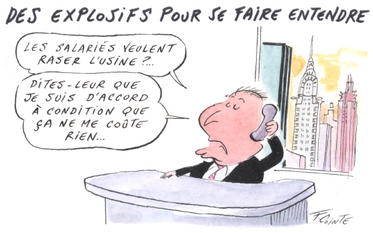 faire exploser son usine pour se faire entendre
